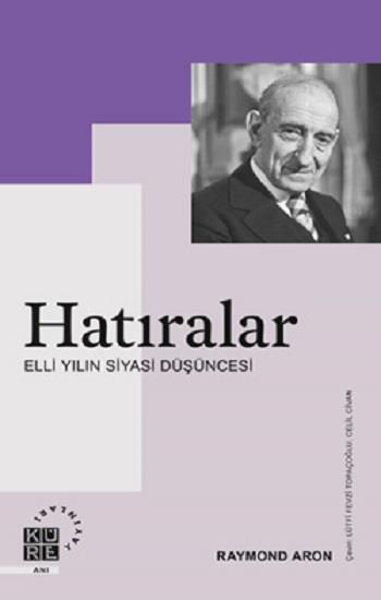 Hatıralar Elli Yılın Siyasi Düşüncesi