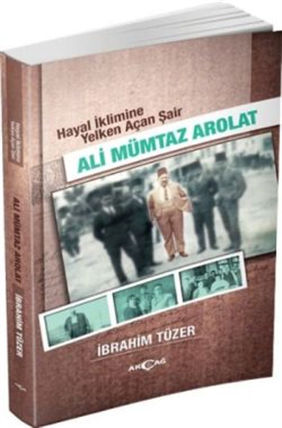 Hayal İklimine Yelken Açan Şair : Ali Mümtaz Arolat