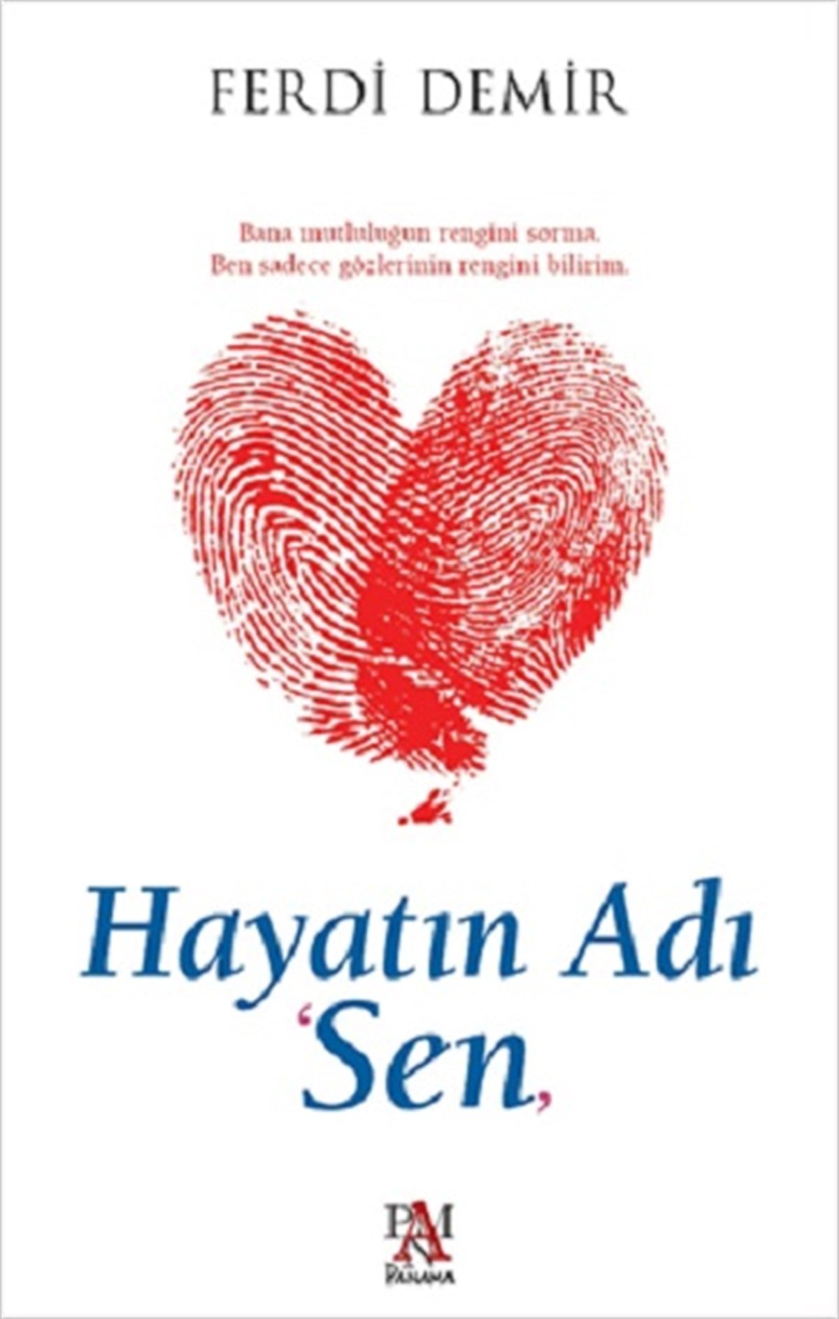 Hayatın Adı Sen