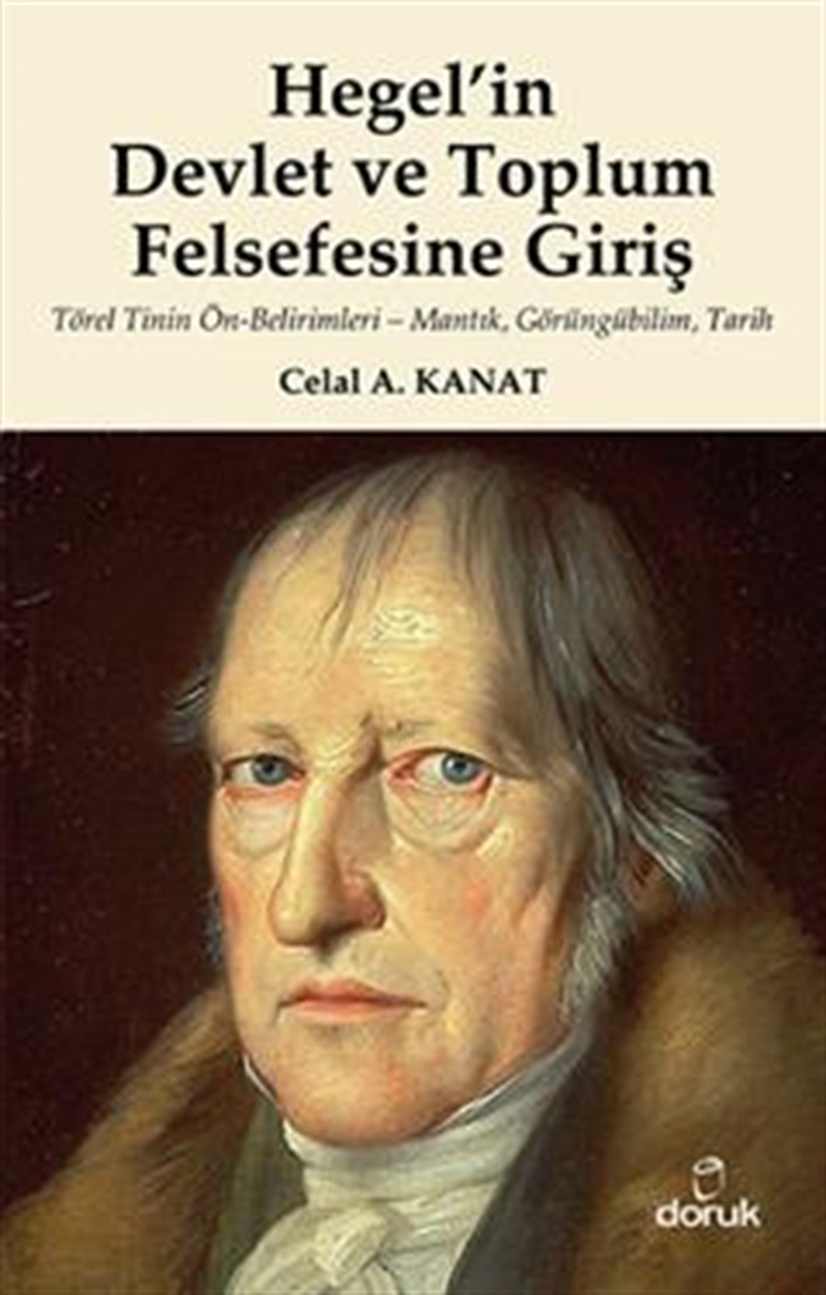 Hegel’in Devlet ve Toplum Felsefesine Giriş