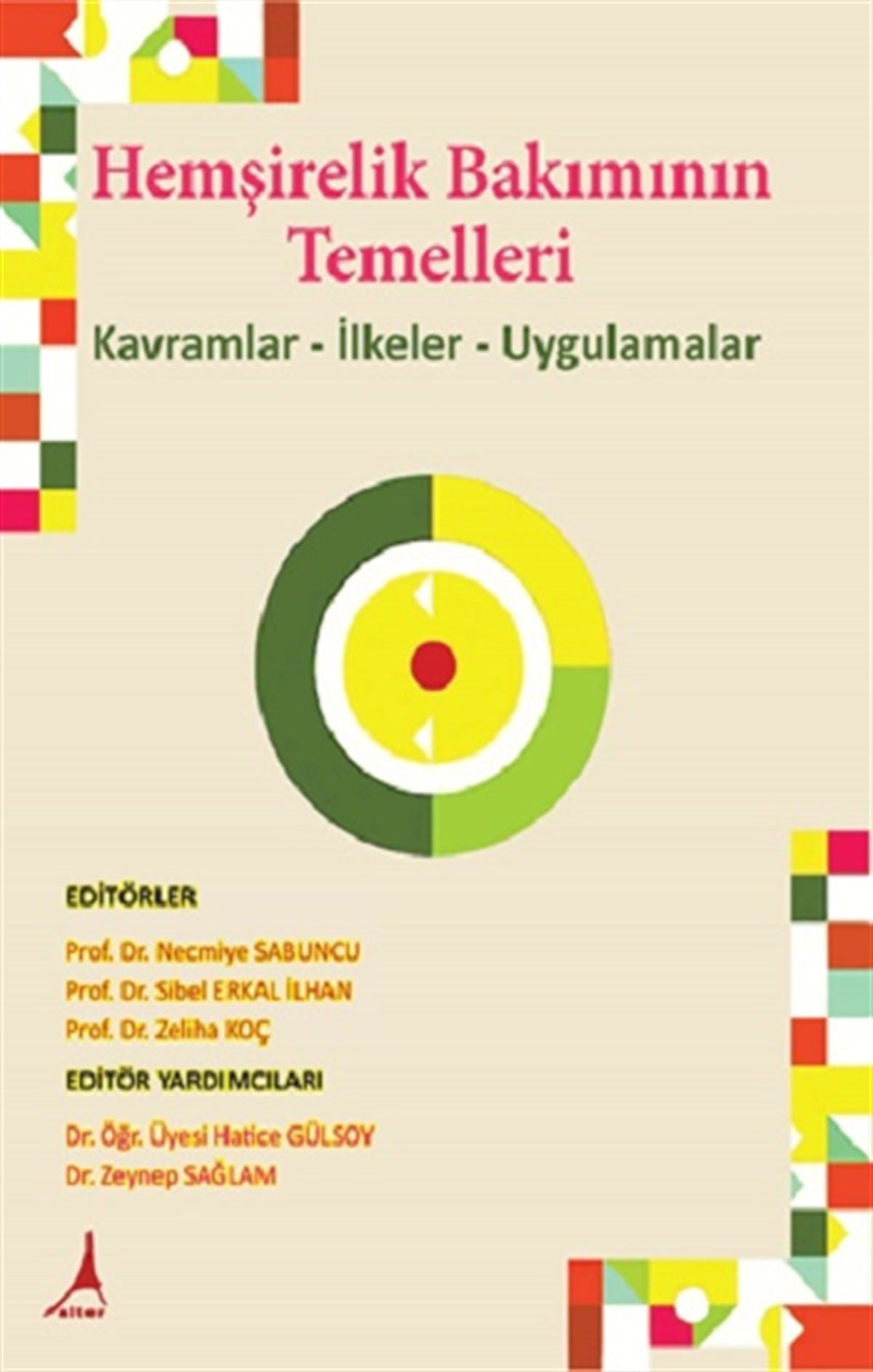 Hemşirelik Bakımının Temelleri