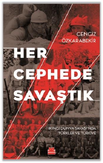 Her Cephede Savaştık