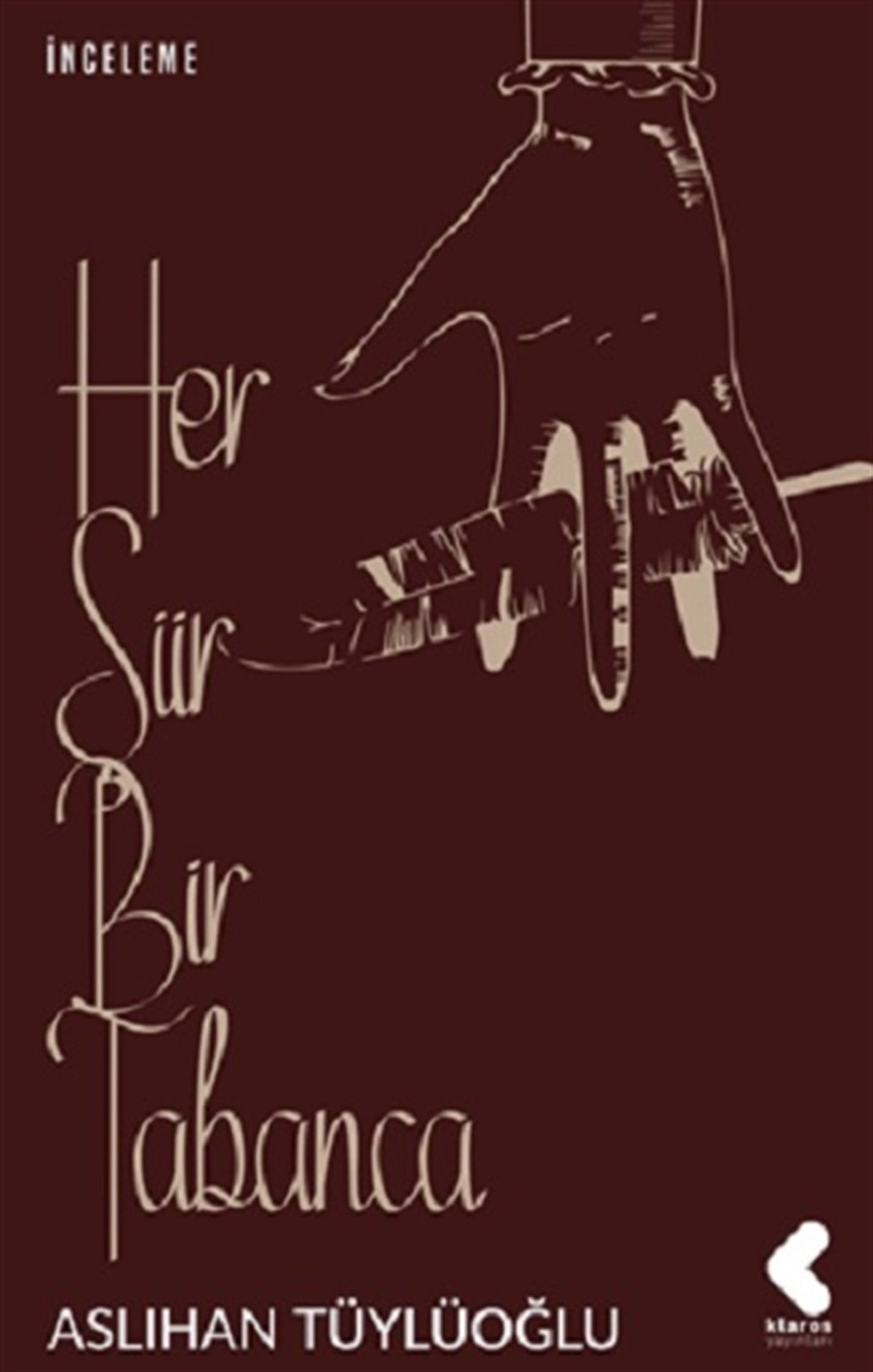 Her Şiir Bir Tabanca