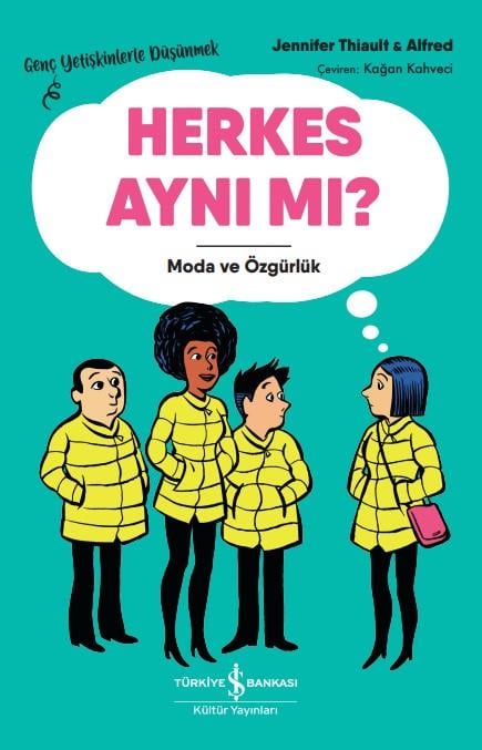 Herkes Aynı Mı? – Moda Ve Özgürlük