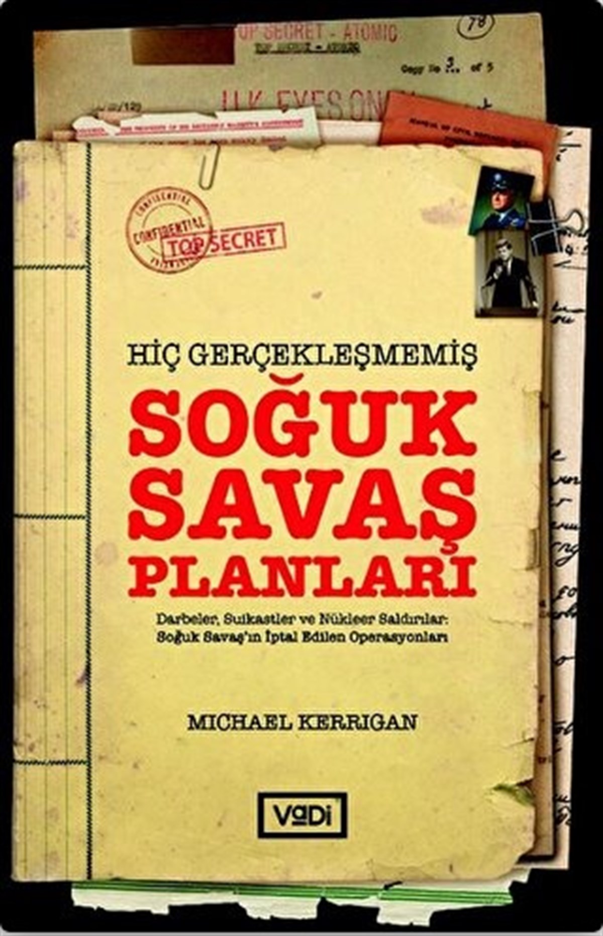 Hiç Gerçekleşmemiş Soğuk Savaş Planları