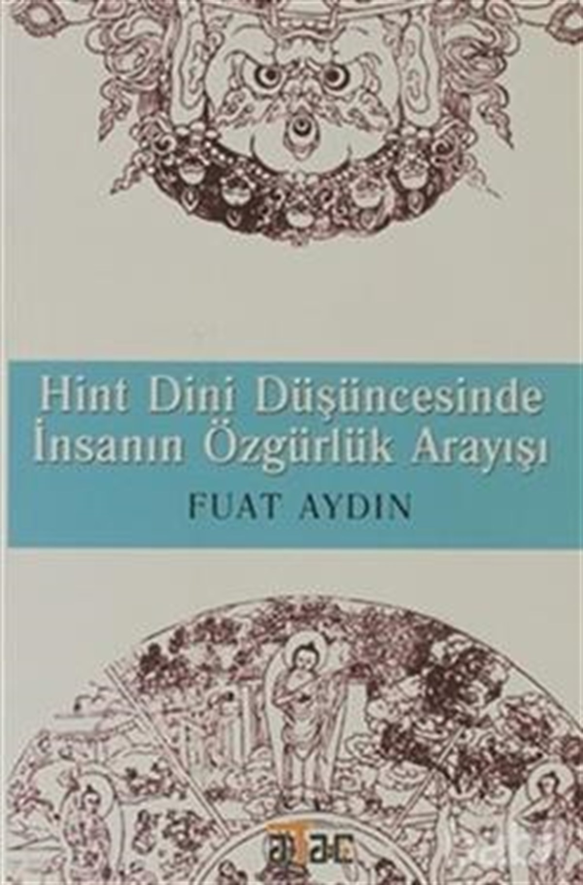 Hint Dini Düşüncesinde İnsanın Özgürlük Arayışı