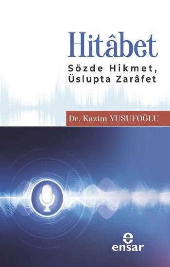 Hitabet (Sözde Hikmet, Üslupta Zarafet)