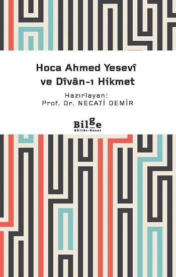 Hoca Ahmed Yesevi ve Divan-I Hikmet
