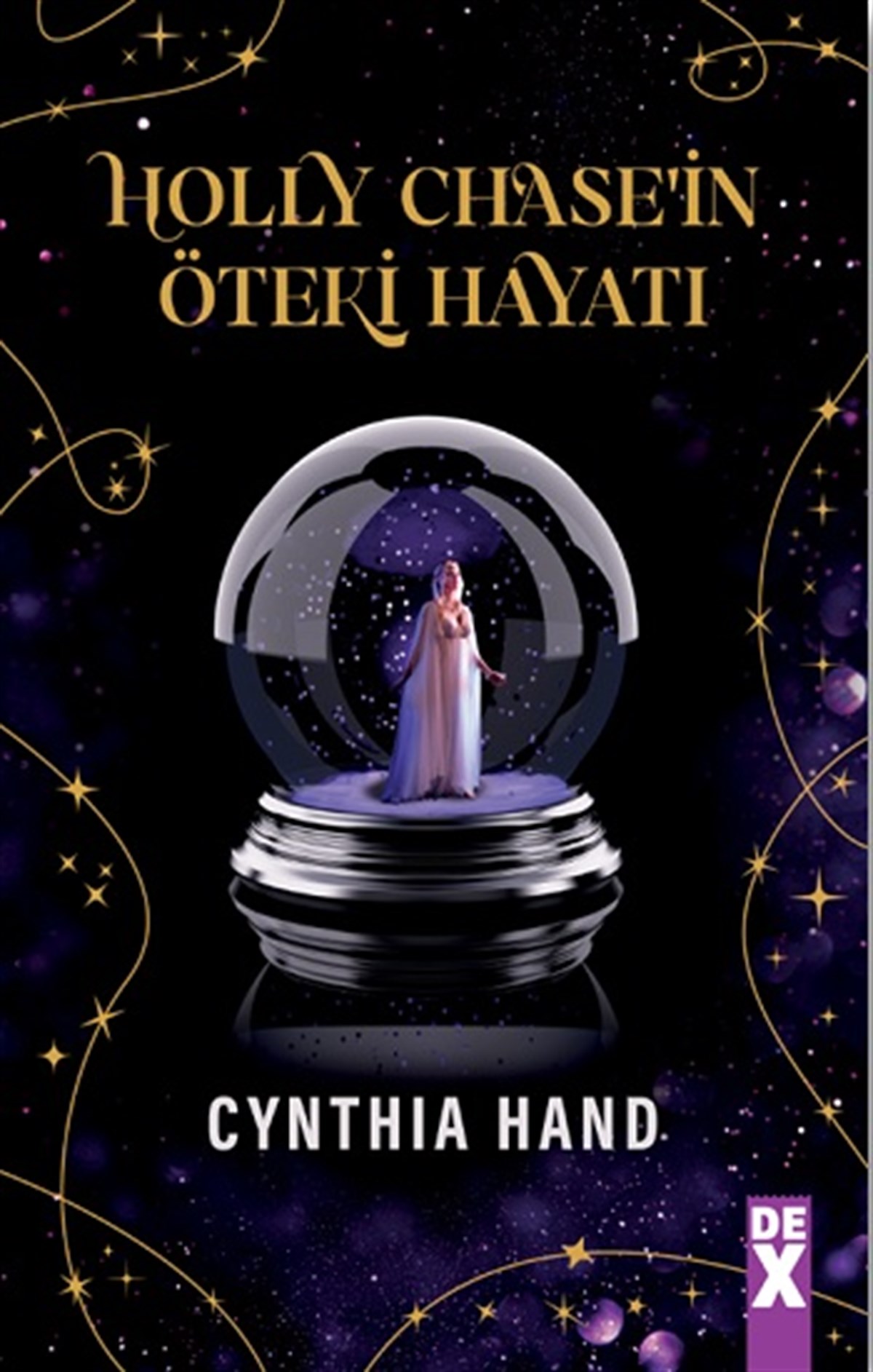 Holly Chase’in Öteki Hayatı