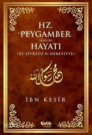 Hz. Peygamber (s.a.v.)'in Hayatı