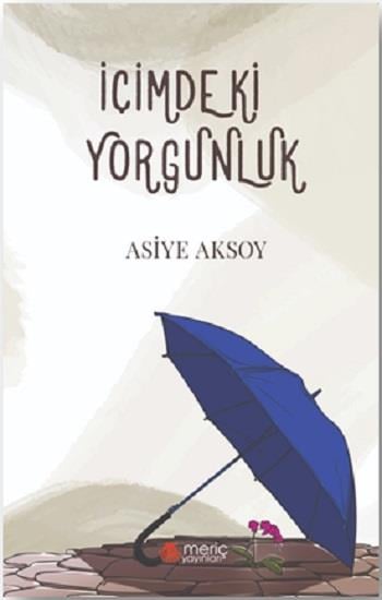 İçimdeki Yorgunluk