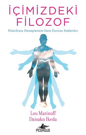 İçimizdeki Filozof: Felsefenin Dönüştürücü Gücü Üzerine Sohbetler