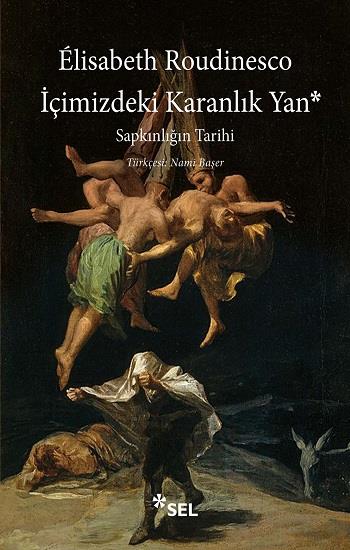 İçimizdeki Karanlık Yan - Sapkınlığın Tarihi