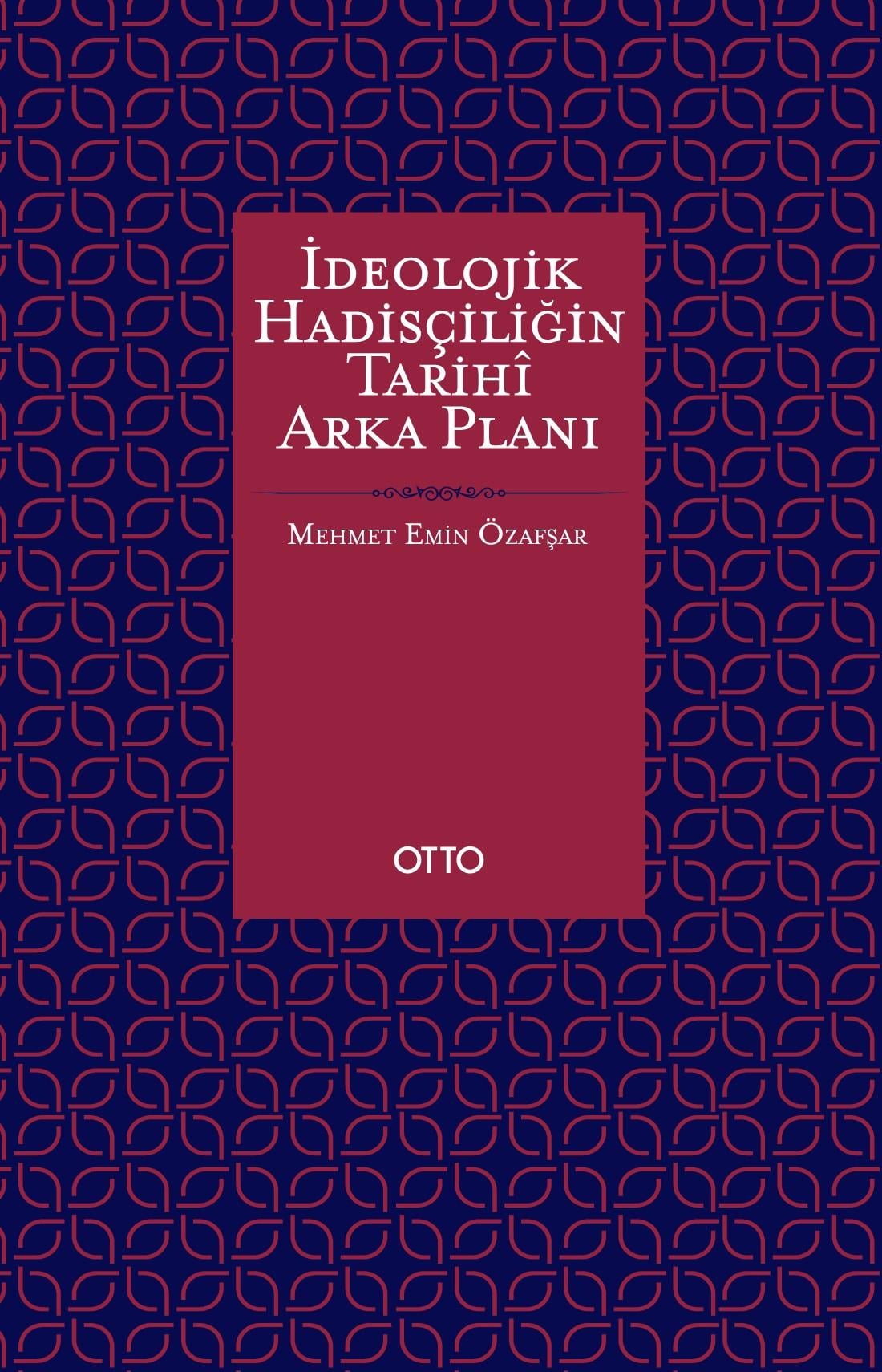 İdeolojik Hadisçiliğin Tarihi Arka Planı