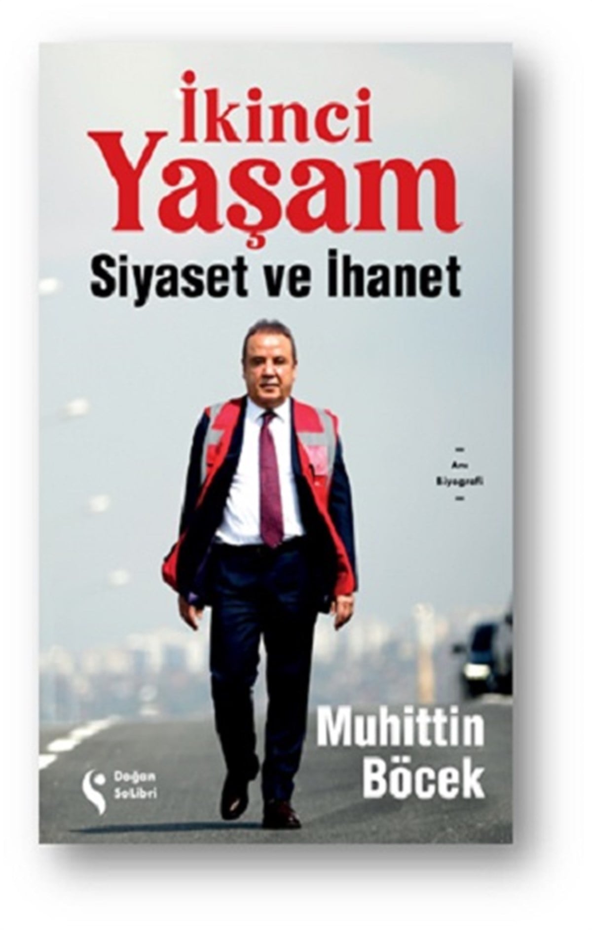 İkinci Yaşam - Siyaset ve İhanet