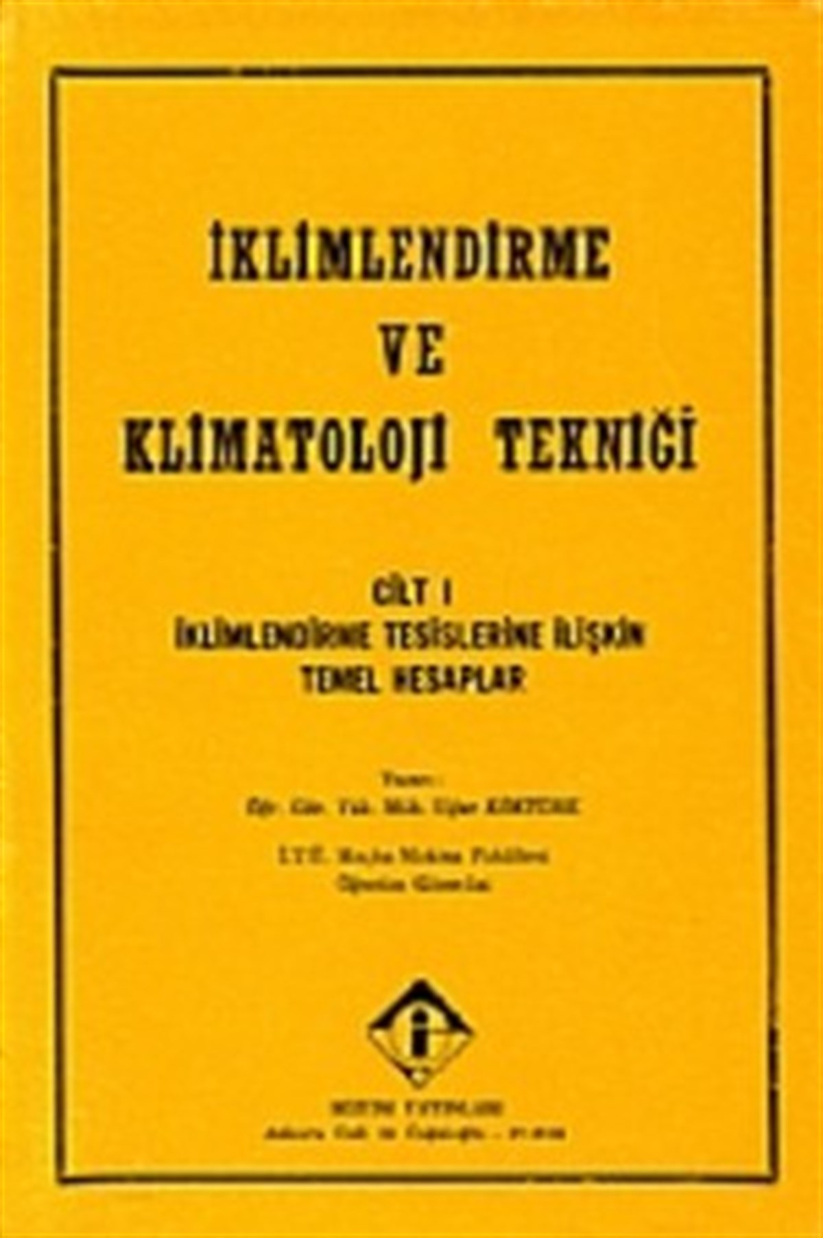İklimlendirme ve Klimatoloji Tekniği Cilt 1