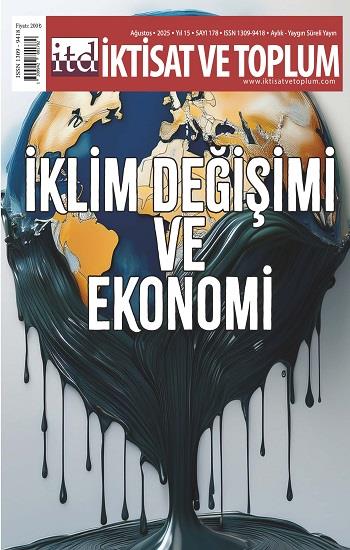 İktisat ve Toplum Dergisi 178. Sayı  İklim Değişimi ve Ekoonomi