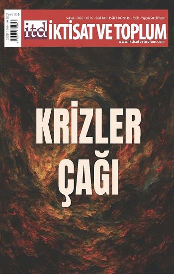 İktisat ve Toplum Dergisi 184. Sayı  Krizler Çağı
