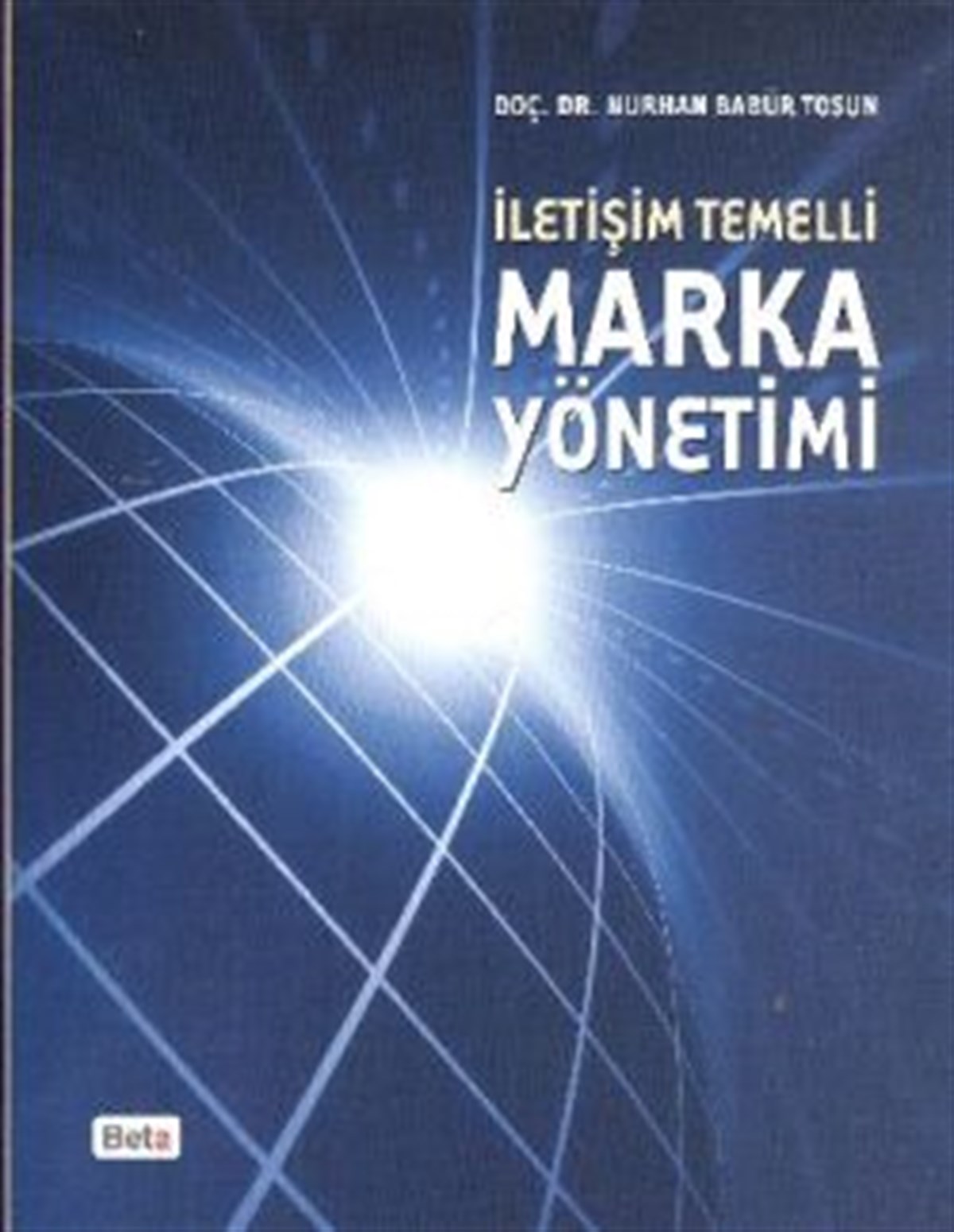 İletişim Temelli Marka Yönetimi