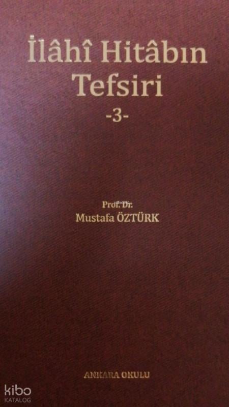 İlâhî Hitâbın Tefsiri -3-
