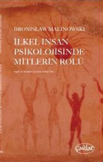 İlkel İnsan Psikolojisinde Mitlerin Rolü