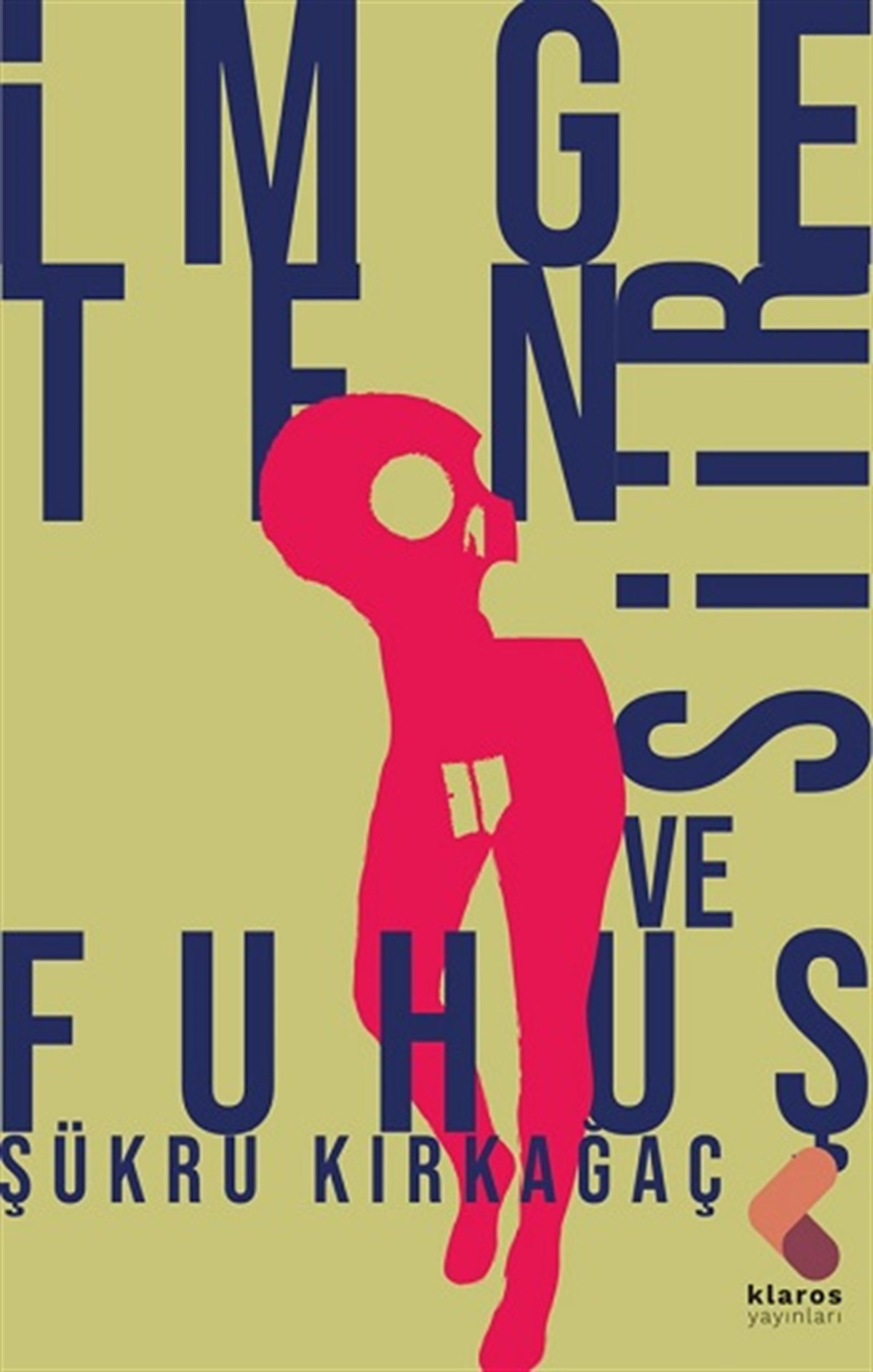 İmge,Ten ,Şiir ve Fuhuş