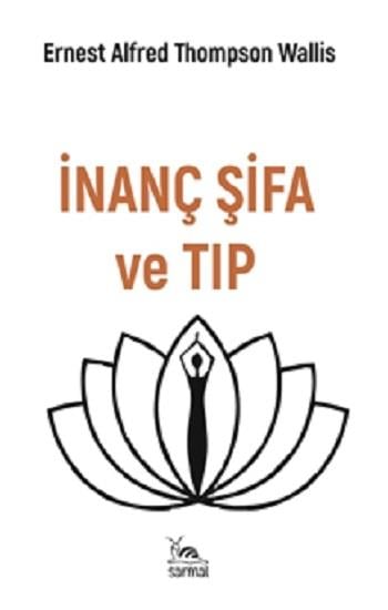İnanç Şifa Ve Tıp