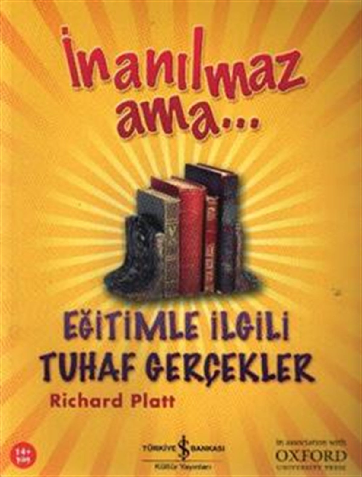 İnanılmaz Ama... Eğitimle İlgili Tuhaf Gerçekler
