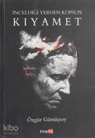 İnceldiği Yerden Kopsun Kıyamet