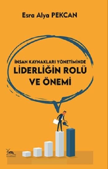 İnsan Kaynakları Yönetiminde Liderliğin Rolü