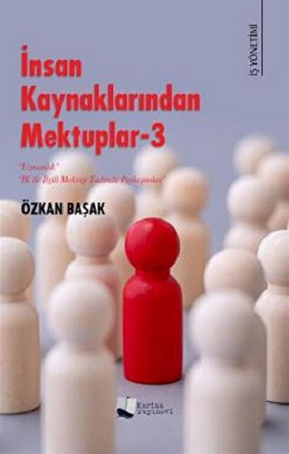 İnsan Kaynaklarından Mektuplar -3