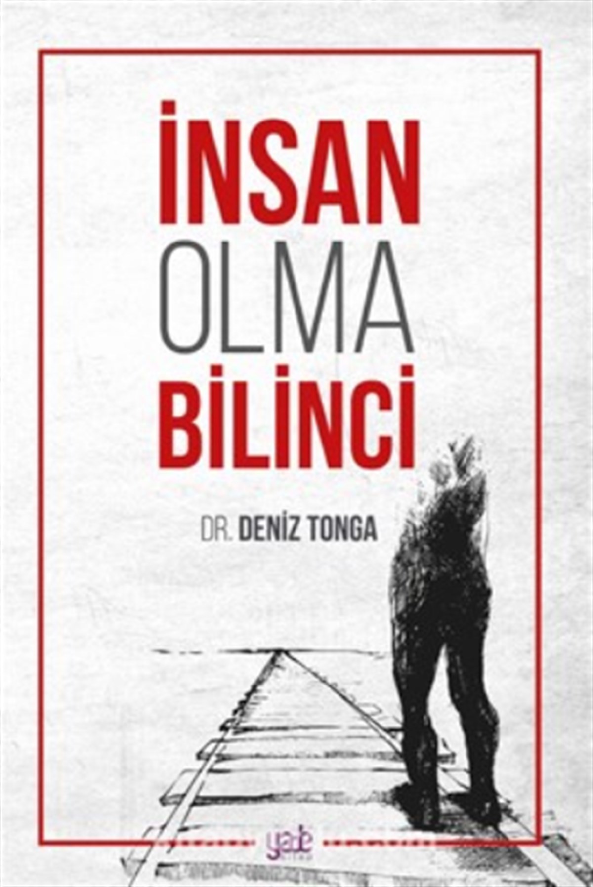 İnsan Olma Bilinci