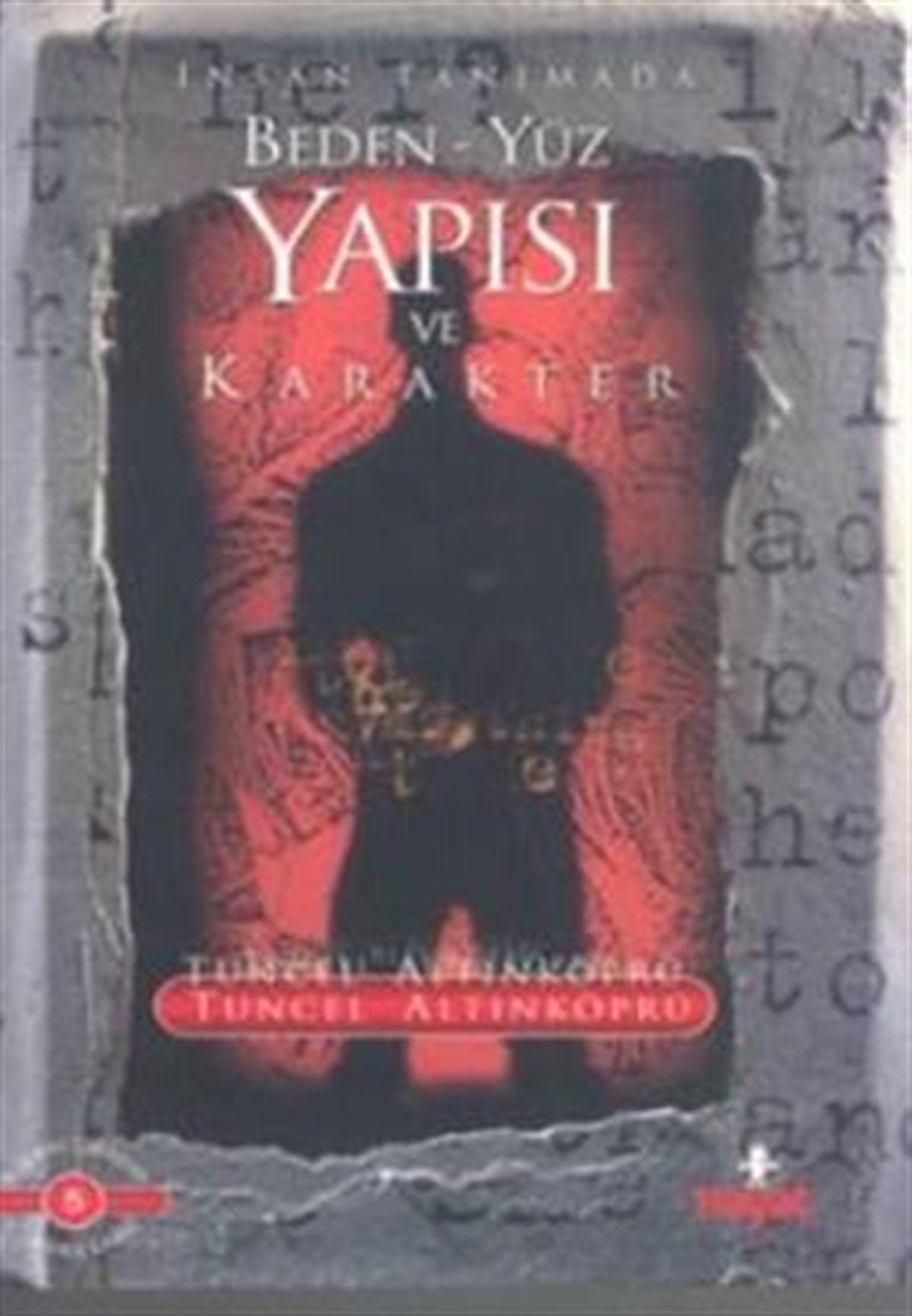 İnsan Tanımada Beden - Yüz Yapısı ve Karakter