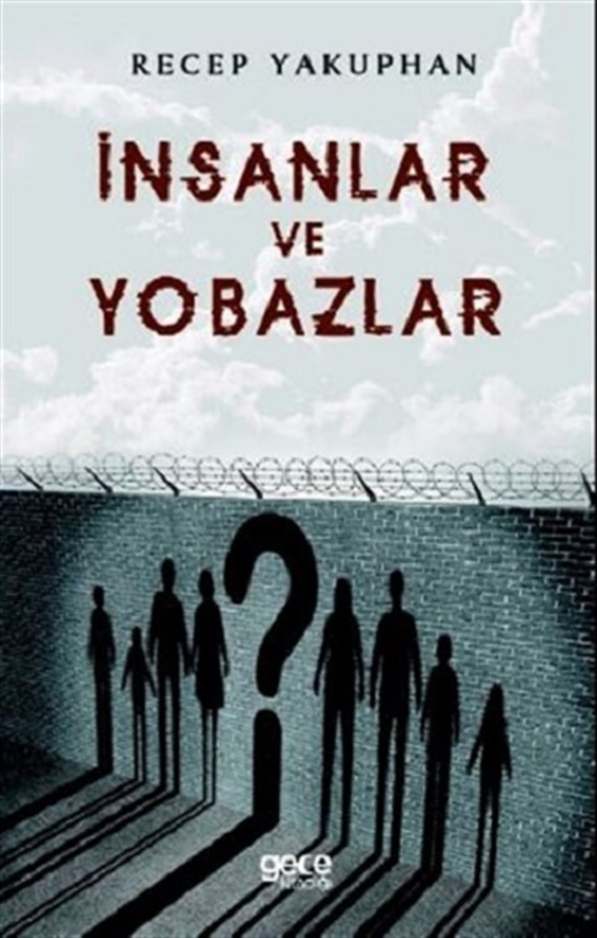 İnsanlar ve Yobazlar