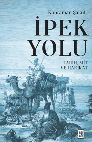 İpek Yolu;Tarih, Mit ve Hakikat