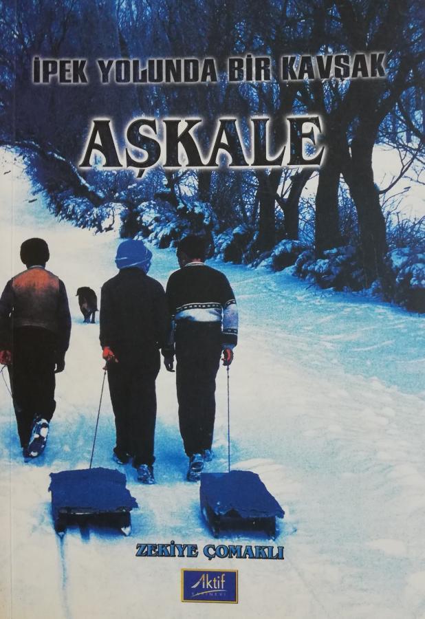 İpek Yolunda Bir Kavşak - Aşkale