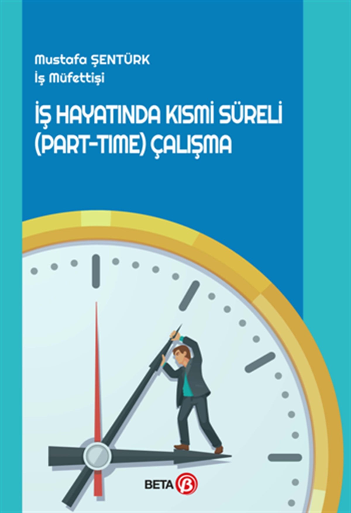 İş Hayatında Kısmi Süreli (Part-Time) Çalışma