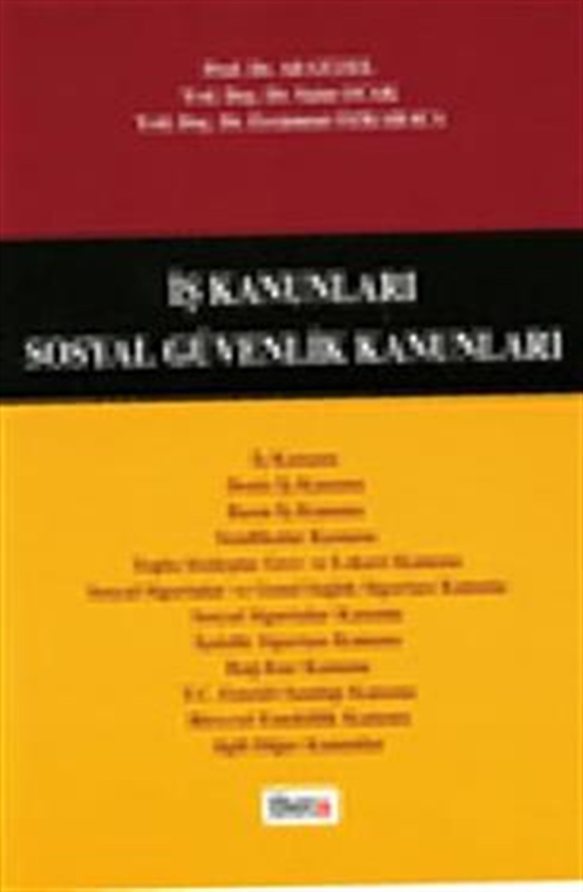İş Kanunları Sosyal Güvenlik Kanunları