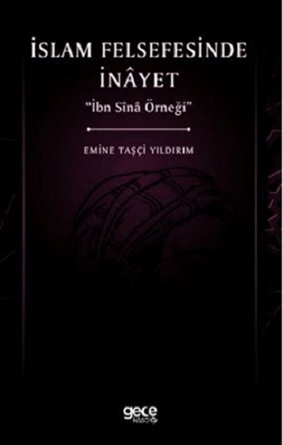 İslam Felsefesinde İnayet