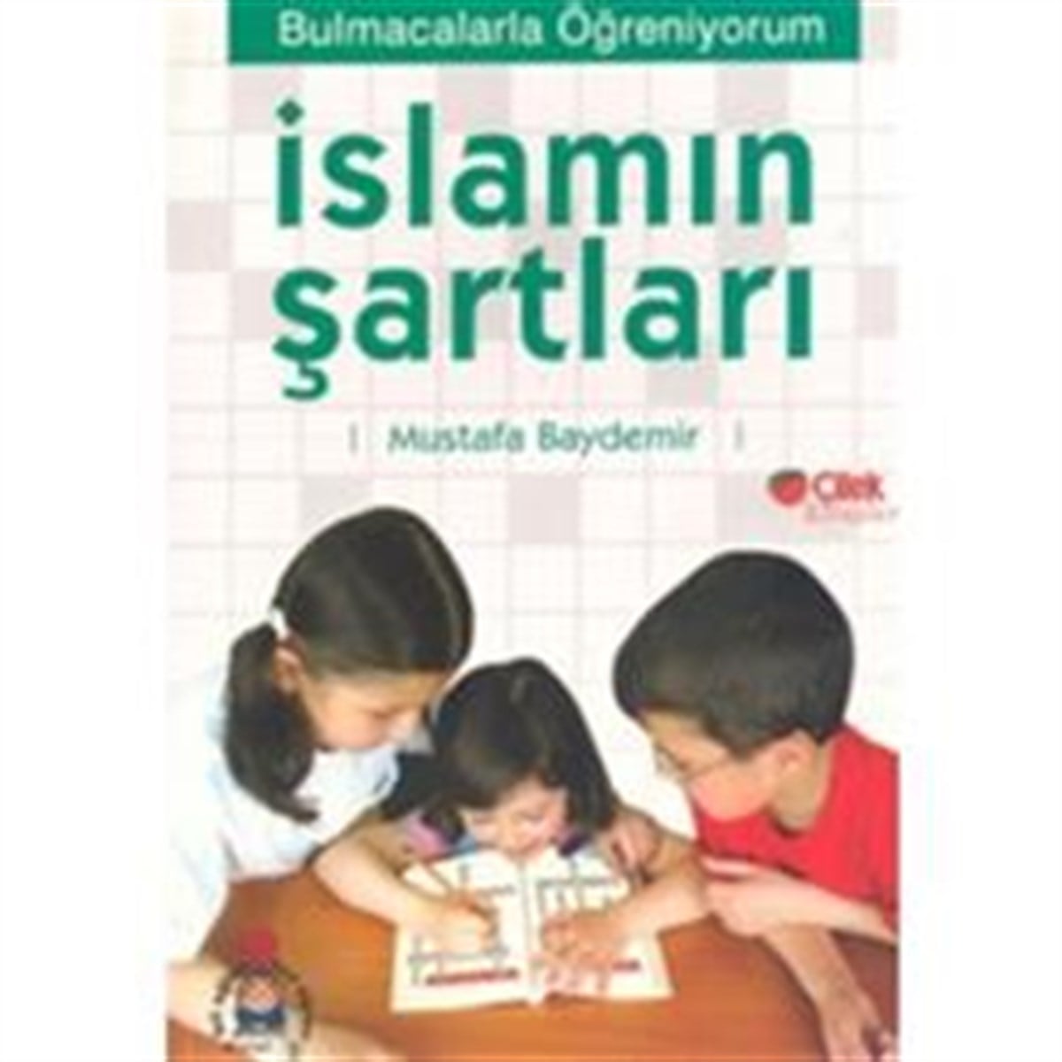 İslamın Şartları: Bulmacalarla Öğreniyorum 1