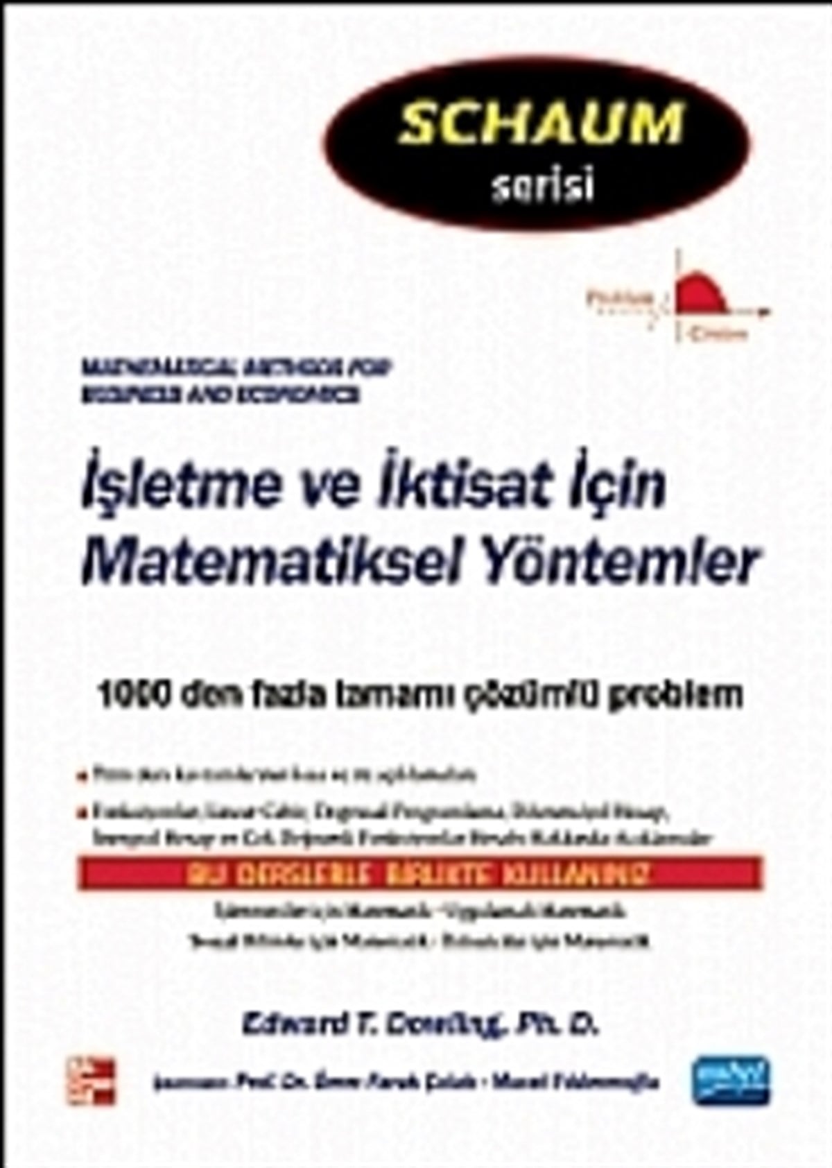 İşletme ve İktisat İçin Matematiksel Yöntemler Schaum’ s / Schaum's serisi / Mathematical Methods for Business and Economics