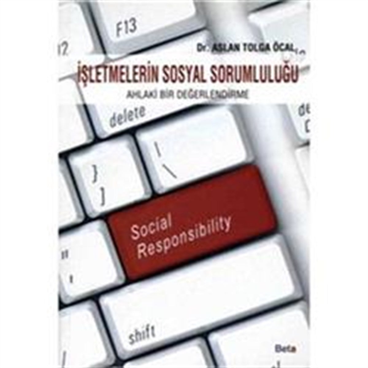 İşletmelerin Sosyal Sorumluluğu