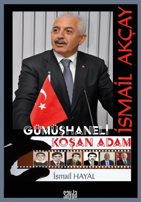 İsmail Akçay Gümüşhaneli  Koşan Adam (Ciltli)