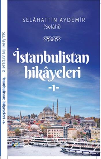 İstanbulistan Hikayleri -1-