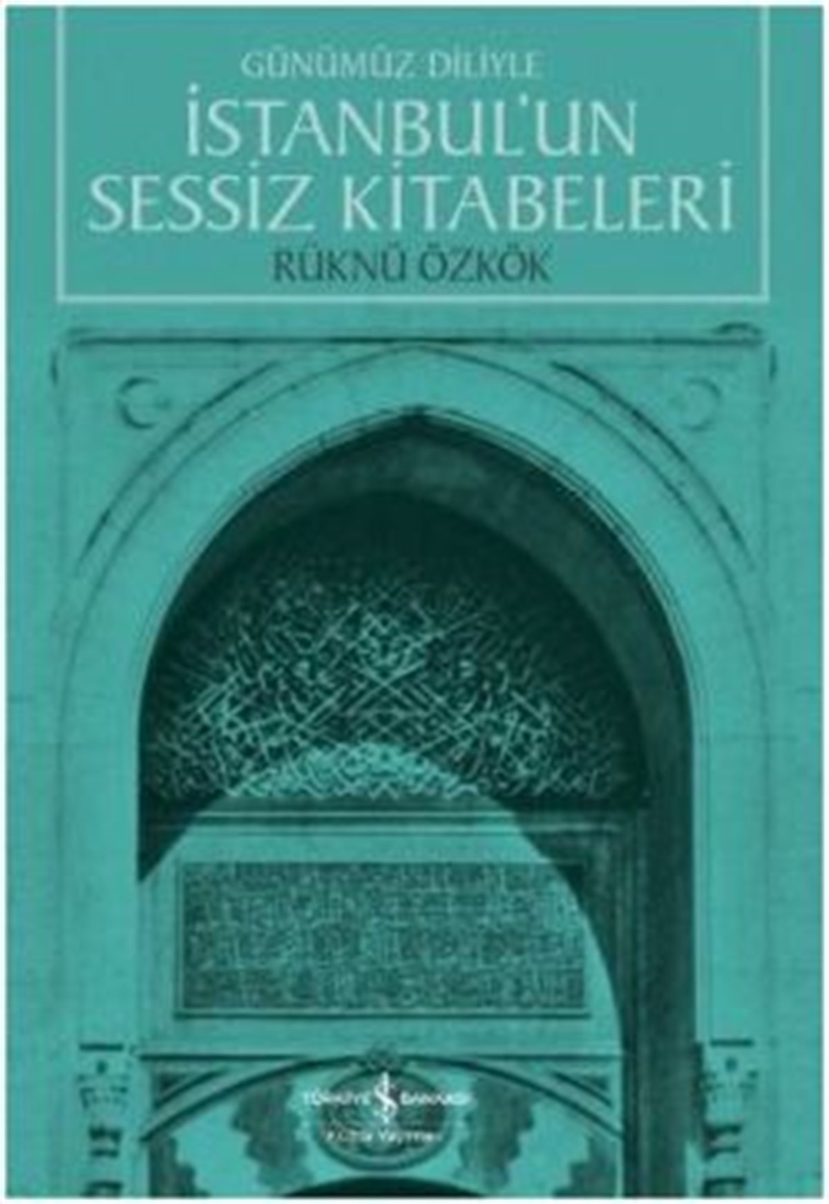 İstanbul'un Sessiz Kitabeleri