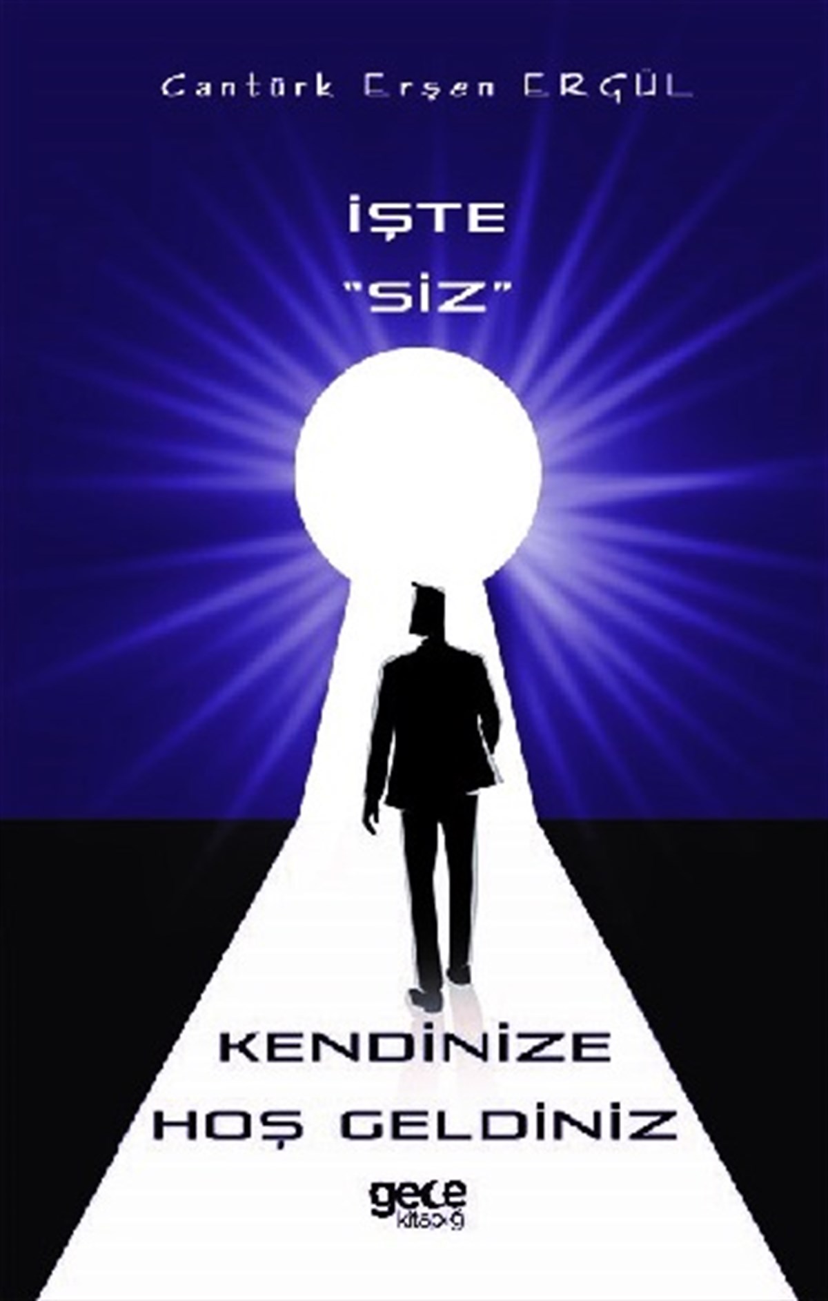 İşte Siz Kendinize Hoş Geldiniz