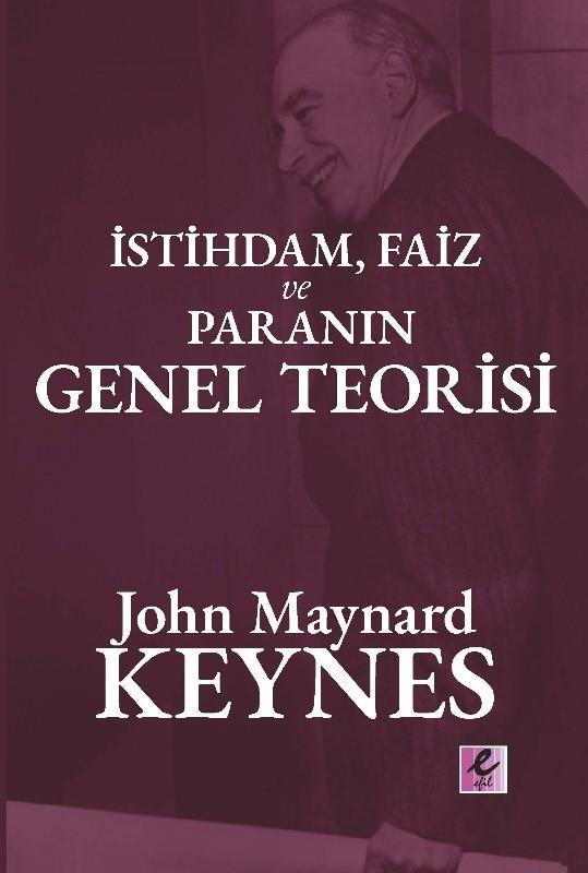 İstihdam Faiz ve Paranın Genel Teorisi