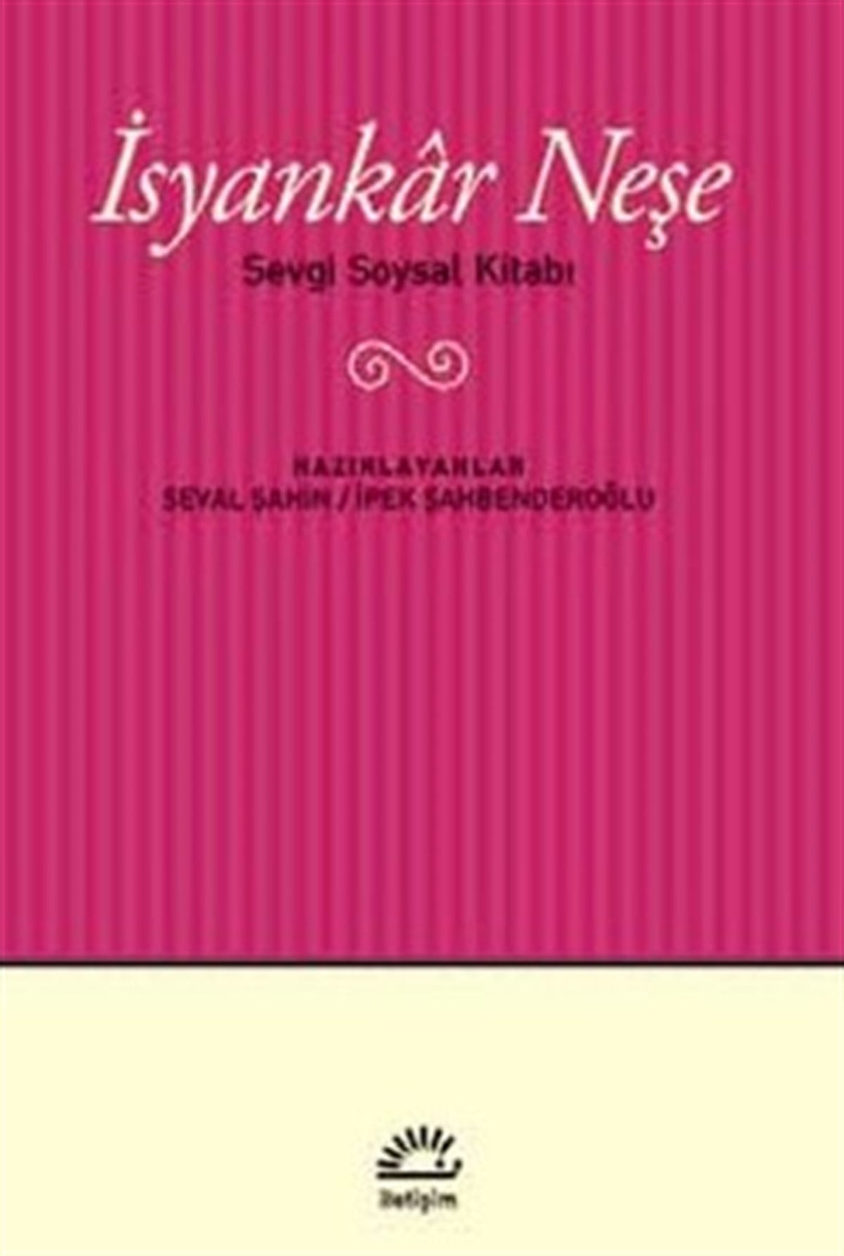 İsyankar Neşe: Sevgi Soysal Kitabı