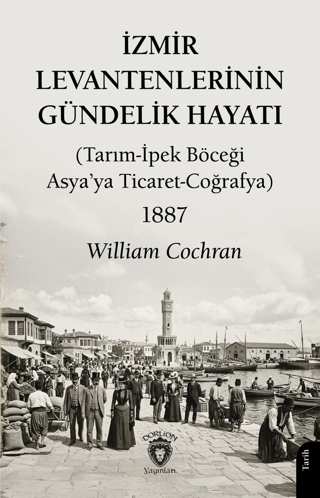 İzmir Levantenlerinin Gündelik Hayatı
