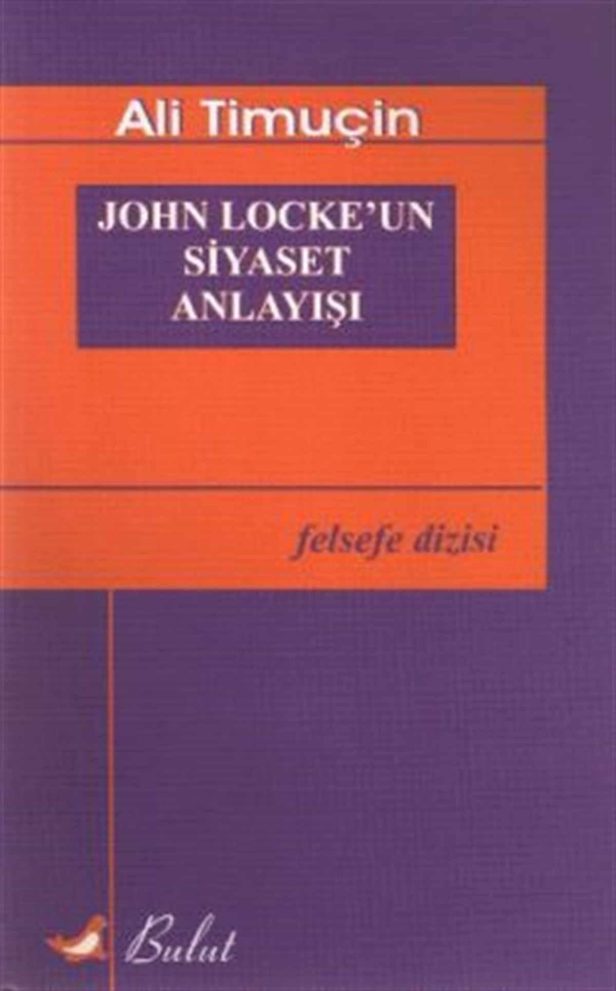 John Locke’un Siyaset Anlayışı